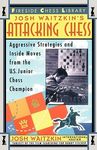 Attacking Chess: Aggressive Strategies and Inside Moves from the U.S. Junior Chess Champion - 圖片 1