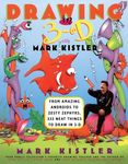 Drawing in 3-D with Mark Kistler: From Amazing Androids to Zesty Zephyrs, 333 Neat Things to Draw in 3-D - 圖片 1