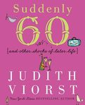 Suddenly Sixty: And Other Shocks of Later Life - 圖片 1