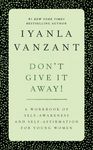Don't Give It Away!: A Workbook of Self-Awareness and Self-Affirmations for Young Women - 圖片 1