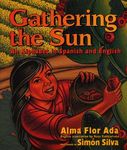 Gathering the Sun: An Alphabet in Spanish and English: Bilingual Spanish-English - 圖片 1