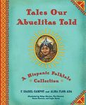 Tales Our Abuelitas Told: A Hispanic Folktale Collection - 圖片 1