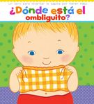 ¿Dónde Está El Ombliguito? (Where Is Baby's Belly Button?): Un Libro Para Levantar Ta Tapita Por Karen Katz (a Lift-The-Flap Story) - 圖片 1