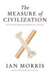 The Measure of Civilization: How Social Development Decides the Fate of Nations - 圖片 1