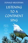 Listening to a Continent Sing: Birdsong by Bicycle from the Atlantic to the Pacific - 圖片 1