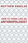 How to Think Like an Anthropologist - 圖片 1