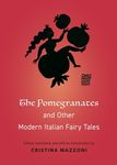 The Pomegranates and Other Modern Italian Fairy Tales - 圖片 1