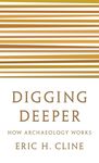 Digging Deeper: How Archaeology Works - 圖片 1