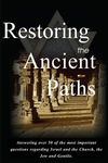 Restoring the Ancient Paths Revised: Jew and Gentile-Two Destinies, Inexplicably Linked - 圖片 1