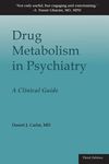 Drug Metabolism in Psychiatry: A Clinical Guide - 圖片 1
