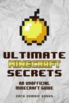 Ultimate Minecraft Secrets: An Unofficial Guide to Minecraft Tips, Tricks and Hints You May Not Know - 圖片 1
