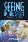 Seeing in the Spirit Made Simple - 圖片 1