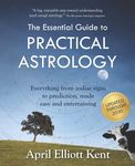 The Essential Guide to Practical Astrology: Everything from zodiac signs to prediction, made easy and entertaining - 圖片 1