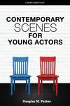 Contemporary Scenes for Young Actors: 34 High-Quality Scenes for Kids and Teens - 圖片 1
