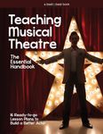 Teaching Musical Theatre: The Essential Handbook: 16 Ready-to-Go Lesson Plans to Build a Better Actor - 圖片 1