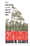 Stumbling Colossus: The Red Army on the Eve of World War - 圖片 1