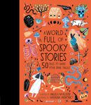A World Full of Spooky Stories: 50 Tales to Make Your Spine Tingle - 圖片 1