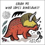 Color Me: Who Loves Dinosaurs?: Watch Me Change Color in Water - 圖片 1