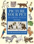 Picture Your Pet in Cross Stitch: Over 400 Animal Portraits and Motifs - 圖片 1
