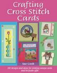 Crafting Cross Stitch Cards: 200 Designs and Ideas for Creating Unique Cards and Keepsake Gifts - 圖片 1