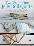 Two from One Jelly Roll Quilts: 18 Designs to Make Your Fabric Go Further - 圖片 1