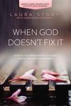 When God Doesn't Fix It: Lessons You Never Wanted to Learn, Truths You Can't Live Without - 圖片 1
