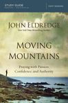 Moving Mountains Study Guide: Praying with Passion, Confidence, and Authority - 圖片 1