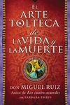 Arte Tolteca de la Vida Y La Muerte (the Toltec Art of Life and Death) - 圖片 1