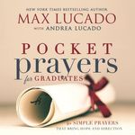 Pocket Prayers for Graduates: 40 Simple Prayers That Bring Hope and Direction - The Perfect Christian Graduation Gift to Celebrate Your Grad - 圖片 1