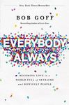 Everybody, Always: Becoming Love in a World Full of Setbacks and Difficult People - 圖片 1