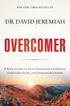Overcomer: 8 Ways to Live a Life of Unstoppable Strength, Unmovable Faith, and Unbelievable Power - 圖片 1