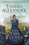 With This Pledge: A Historical Romance Featuring Letters Written by Real People from History - 圖片 1