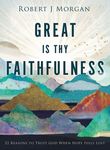 Great Is Thy Faithfulness: 52 Reasons to Trust God When Hope Feels Lost - 圖片 1