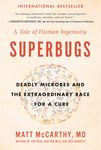 Superbugs: Deadly Microbes and the Extraordinary Race for a Cure - 圖片 1