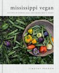 Mississippi Vegan: Recipes and Stories from a Southern Boy's Heart: A Cookbook - 圖片 1