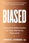 Biased: Uncovering the Hidden Prejudice That Shapes What We See, Think, and Do - 圖片 1