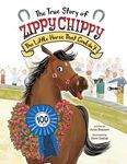 The True Story of Zippy Chippy: The Little Horse That Couldn't - 圖片 1