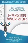 Prayer Warrior Prayer and Study Guide: The Power of Praying Your Way to Victory - 圖片 1