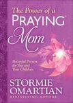 The Power of a Praying Mom: Powerful Prayers for You and Your Children - 圖片 1