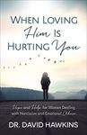 When Loving Him Is Hurting You: Hope and Help for Women Dealing with Narcissism and Emotional Abuse - 圖片 1