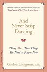 And Never Stop Dancing: Thirty More True Things You Need to Know Now - 圖片 1