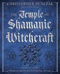 The Temple of Shamanic Witchcraft: Shadows, Spirits and the Healing Journey - 圖片 1