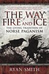 The Way of Fire and Ice: The Living Tradition of Norse Paganism - 圖片 1