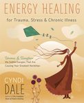 Energy Healing for Trauma, Stress & Chronic Illness: Uncover & Transform the Subtle Energies That Are Causing Your Greatest Hardships - 圖片 1