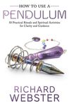 How to Use a Pendulum: 50 Practical Rituals and Spiritual Activities for Clarity and Guidance - 圖片 1