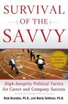 Survival of the Savvy: High-Integrity Political Tactics for Career and Company Success - 圖片 1