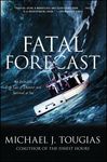 Fatal Forecast: An Incredible True Tale of Disaster and Survival at Sea - 圖片 1