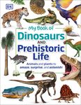 My Book of Dinosaurs and Prehistoric Life: Animals and Plants to Amaze, Surprise, and Astonish! - 圖片 1