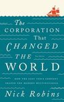 The Corporation That Changed the World: How the East India Company Shaped the Modern Multinational - 圖片 1