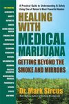 Healing with Medical Marijuana: Getting Beyond the Smoke and Mirrors - 圖片 1